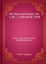 The Stars and Stripes, Vol. 1, No. 1, February 8, 1918